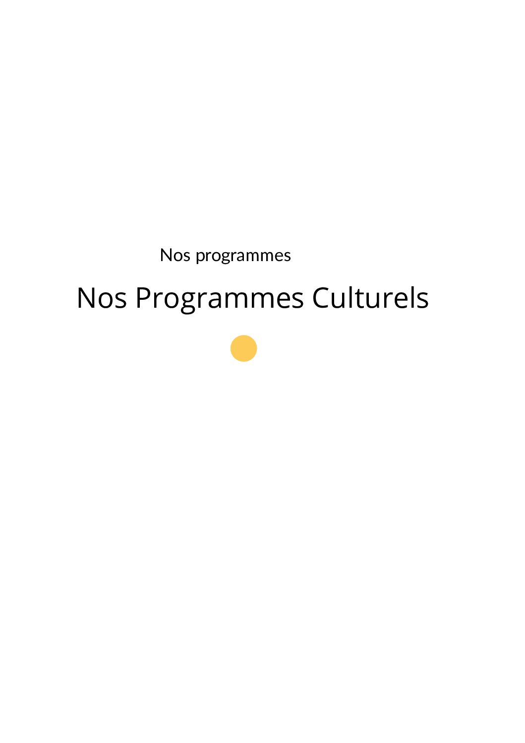 Nos programmes culturels