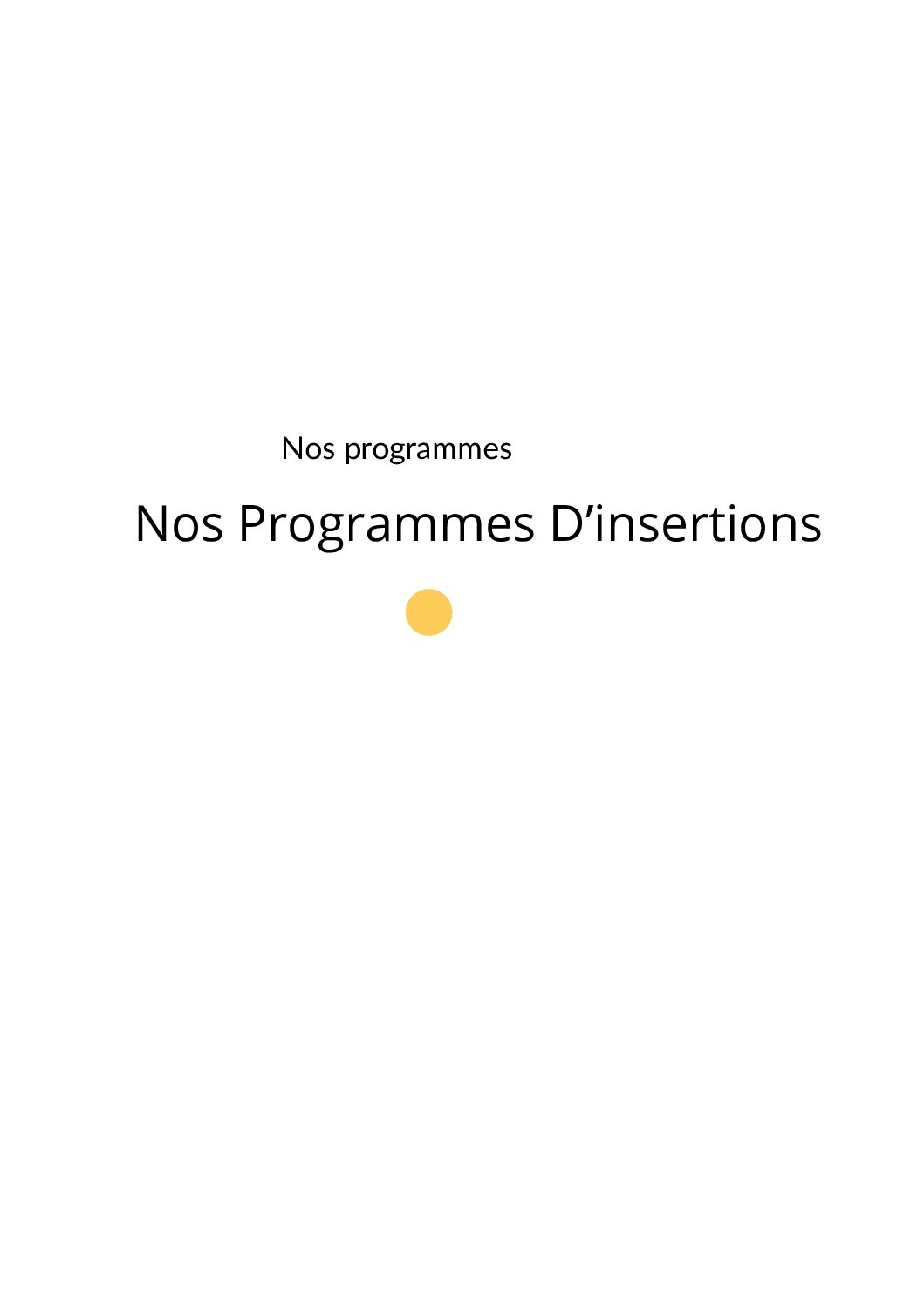 Nos programmes d’insertions